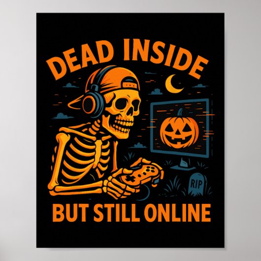 Skeleton Gamer Dead Inside Still Online Funny Hall ポスター (正面)