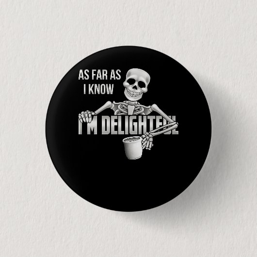Skeleton Skeleton Ownは私の知る限り素晴らしい皮肉Q 缶バッジ (正面)