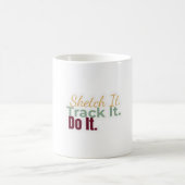 Sketch It. Track It. Do It. Mug コーヒーマグカップ (中央)