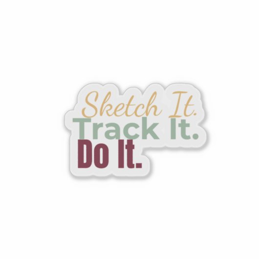 Sketch It. Track It. Do It. Sticker シール (正面)