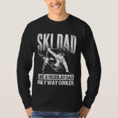 Ski Dad Cool Dad Best Dad Mountains Skiing Winters Tシャツ (正面)