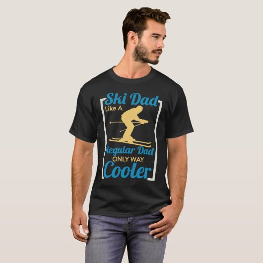 Ski Dad Like A Regular Dad Only Way Cooler Skiing Tシャツ (正面フル)