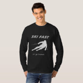 Ski Fast Or Go Home - Funny Alpine Skiing Gift Tシャツ (正面フル)
