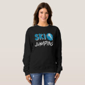 Ski Jumping Ski Jumper Ski Jump Hill Snow Winter S スウェットシャツ (正面フル)