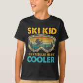 Ski Kid Like A Regular Kid But Cooler Skiing Lover Tシャツ (正面)
