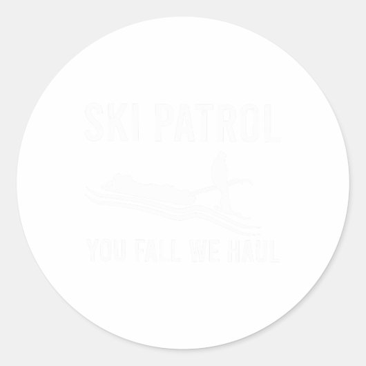 Ski Patrol You Fall We Haul  ラウンドシール (正面)