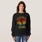 Ski Vintage Retro I'd Rather Be Skiing スウェットシャツ (正面フル)