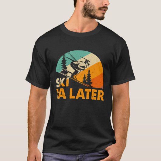 Ski Ya Later – Funny Retro Skiing Winter Sports Tシャツ (正面)