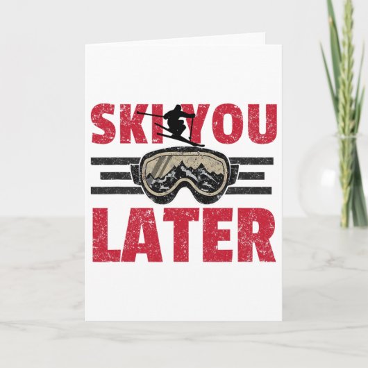 Ski You Later Funny Skier Cool Snowboarder Mountai カード (正面)
