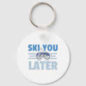 Ski You Later Funny Skier Cool Snowboarder Mountai キーホルダー (正面)