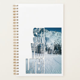 Ski You Later - Funny Skiing Winter Sports Gift  プランナー手帳