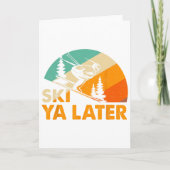 Ski You Later Winter Holiday Skiing Ski Driver Fun カード (正面)
