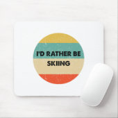 Skier Shirt I'd Rather Be Skiing  マウスパッド (マウス)