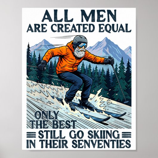 Skier skiing 70th birthday men are equal created ポスター (正面)