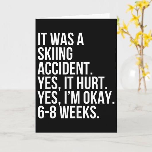 Skiing Accident Yes Hurt 6-8 Weeks Funny Broken Bo カード (黄色い花)