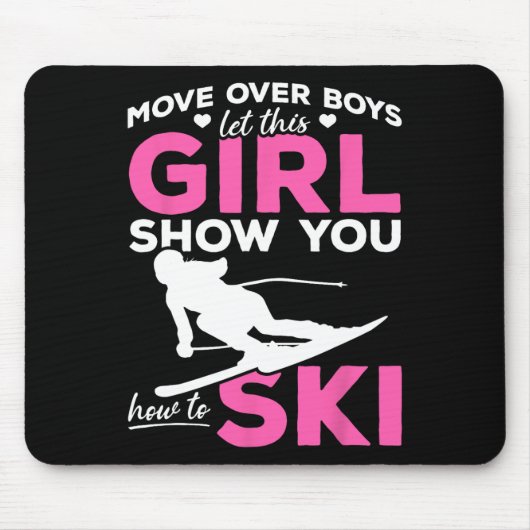 Skiing Girl Move Over Boys Let This Girl Show You  マウスパッド (正面)