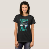 Skiing Mia Winter Sports Ski Skier Hobby Tシャツ (正面フル)