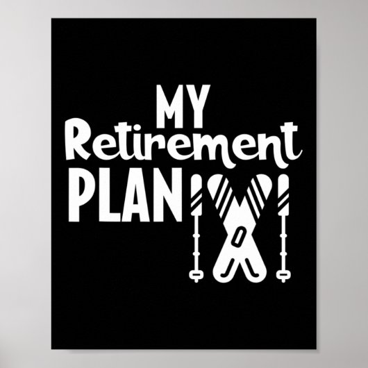 Skiing Retirement Plan  ポスター (正面)