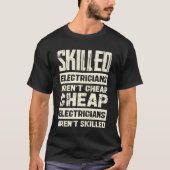 Skilled Electricians Arent Cheap Statement family Tシャツ (正面)