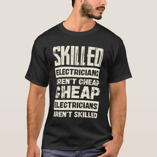 Skilled Electricians Arent Cheap Statement family Tシャツ (正面)