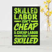 Skilled Labor Isnt Cheap And Cheap Labor Isnt Skil カード (黄色い花)