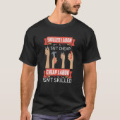 Skilled Labor Isn't Cheap Plumber Mechanic Electri Tシャツ (正面)