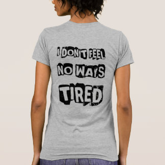 SKILLHAUSE - NO WAYS TIRED Tシャツ