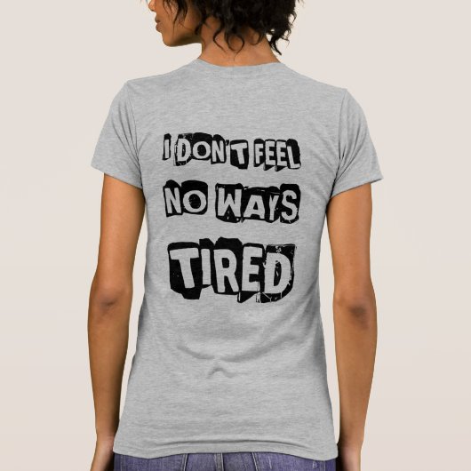 SKILLHAUSE - NO WAYS TIRED Tシャツ (裏面)