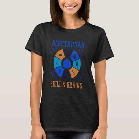 Skills and Brains Electro Engineer Electrician Tシャツ (正面)