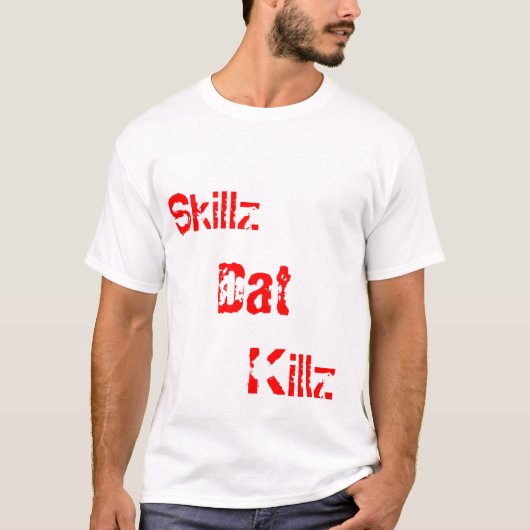 Skillz、Dat、Killz TKD Tシャツ (正面)
