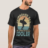 Skimboard Dad Skimboarder  Skimboarding Tシャツ (正面)