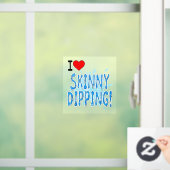 Skinny Dippers - I Love Skinny Dipping ウィンドウサイン (ホーム)
