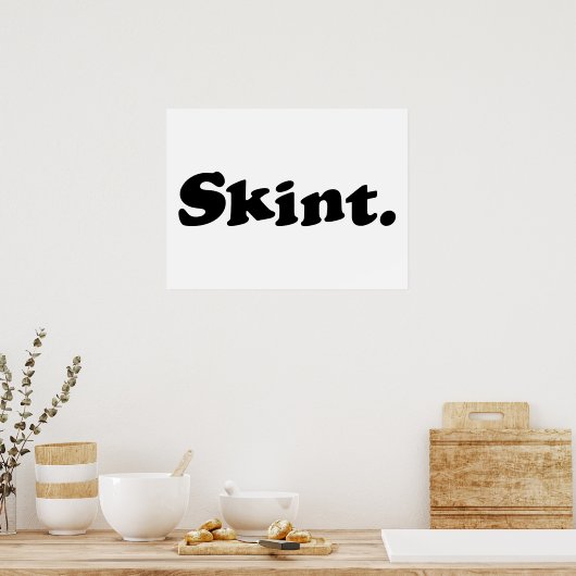 Skint. ポスター (キッチン)