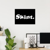 Skint. ポスター (ホームオフィス)