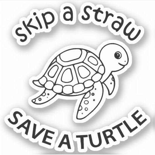 Skip A Straw Save A Turtle Copy Copy Copy シール (正面)