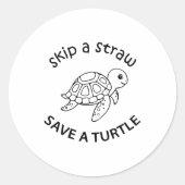 Skip A Straw Save A Turtle Copy Copy Copy ラウンドシール (正面)
