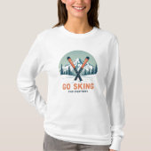 Skip Everything Go Skiing Tシャツ (正面)