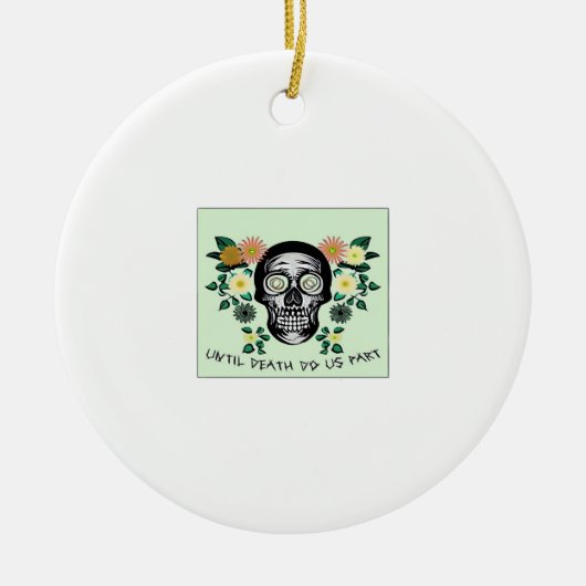 Skull With Flowers Until Death Do Us Part Classic セラミックオーナメント (正面)