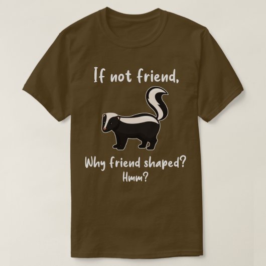 Skunk Friend Shaped Tシャツ (デザイン正面)