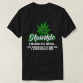 Skunkle Like A Regular Uncle But More Chill Weed P Tシャツ (デザイン正面)