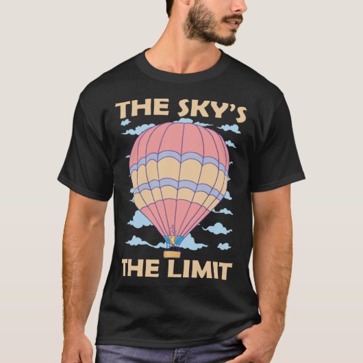 Sky s The Limit Hot Air Balloon Tシャツ (正面)