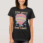 Sky s The Limit Hot Air Balloon Tシャツ (正面)