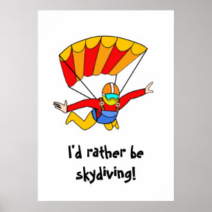 Skydive -私はむしろskydiving! ポスター