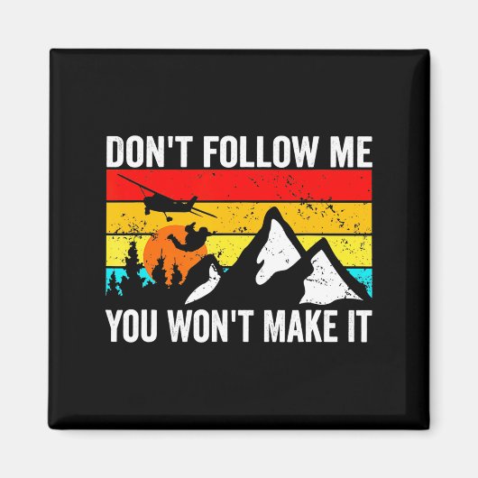 Skydiver Dont Follow Me I Do Stud Things Skydivi  マグネット (正面)