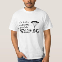 SkydivingのおもしろいなTシャツ