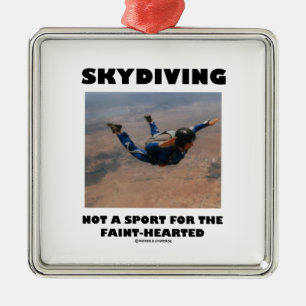 Skydiving憶病ののためのないスポーツ メタルオーナメント