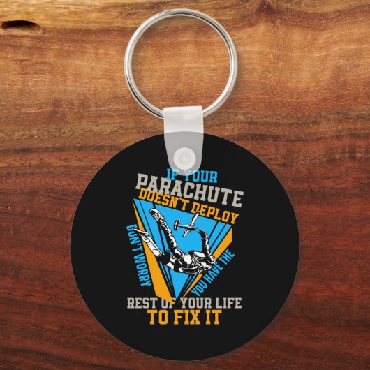 Skydiving If Your Parachute Doesnt Deploy Dont  キーホルダー (正面)