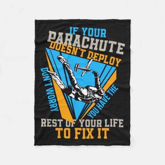 Skydiving If Your Parachute Doesnt Deploy Dont  フリースブランケット (正面)