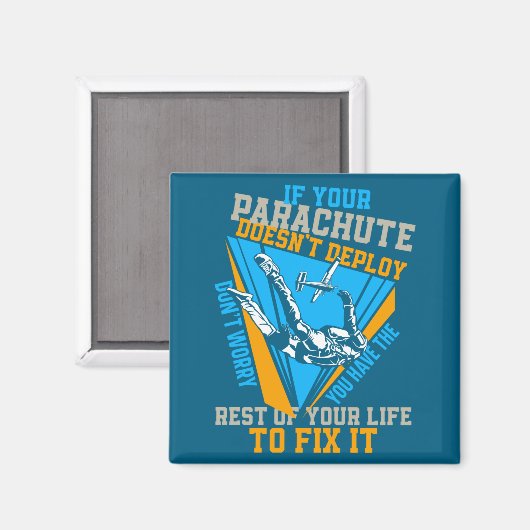 Skydiving If Your Parachute Doesnt Deploy Dont  マグネット (正面/裏面)