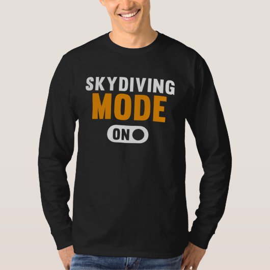 Skydiving Mode on Tシャツ (正面)